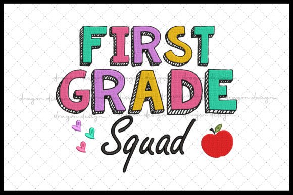First Grade Squad: A Playful, Gift-Ready Back-to-School Embroidery